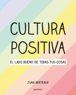 CULTURA POSITIVA CULTURA POSITIVA