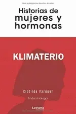 KLIMATERIO. HISTORIAS DE MUJERES Y HORMONAS