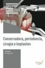 CF CONSERVADORA, PERIODONCIA, CIRUGÍA E IMPLANTES - TECNICO SUPERIOR EN HIGIENE BUCODENTAL CF CONSERVADORA, PERIODONCIA, CIRUGÍA E IMPLANTES - TECNICO SUPERIOR EN HIGIENE BUCODENTAL