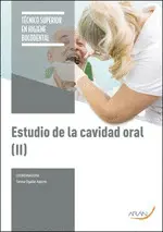 CF ESTUDIO DE LA CAVIDAD ORAL (II) - TECNICO SUPERIOR EN HIGIENE BUCODENTAL