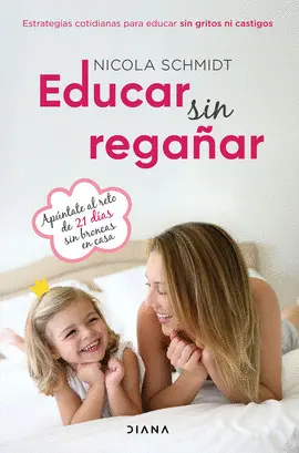 EDUCAR SIN REGAÑAR EDUCAR SIN REGAÑAR