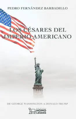 LOS CÉSARES DEL IMPERIO AMERICANO LOS CÉSARES DEL IMPERIO AMERICANO