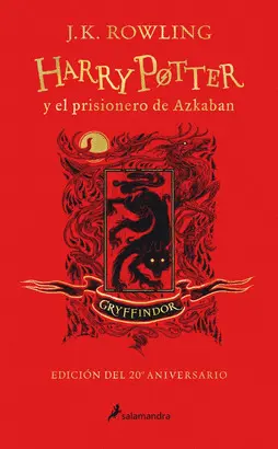 HARRY POTTER Y EL PRISIONERO DE AZKABAN (EDICIÓN GRYFFINDOR DEL 2