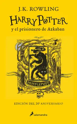 HARRY POTTER Y EL PRISIONERO DE AZKABAN (EDICIÓN HUFFLEPUFF DEL 2 HARRY POTTER Y EL PRISIONERO DE AZKABAN (EDICIÓN HUFFLEPUFF DEL 2