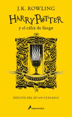 HARRY POTTER Y EL CÁLIZ DE FUEGO (EDICIÓN HUFFLEPUFF DEL 20º ANIV HARRY POTTER Y EL CÁLIZ DE FUEGO (EDICIÓN HUFFLEPUFF DEL 20º ANIV