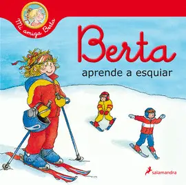 BERTA APRENDE A ESQUIAR (MI AMIGA BERTA) BERTA APRENDE A ESQUIAR (MI AMIGA BERTA)
