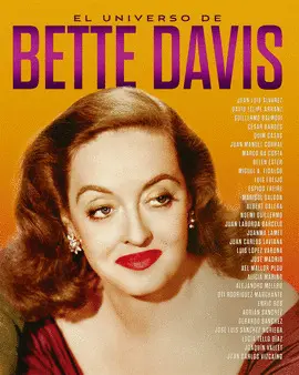 EL UNIVERSO DE BETTE DAVIS EL UNIVERSO DE BETTE DAVIS