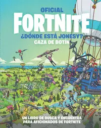 DONDE ESTA JONESY? CAZA DE BOTIN DONDE ESTA JONESY? CAZA DE BOTIN