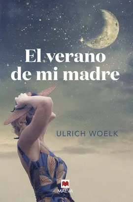 EL VERANO DE MI MADRE EL VERANO DE MI MADRE