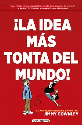 LA IDEA MAS TONTA DEL MUNDO