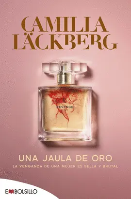 UNA JAULA DE ORO  ( SERIE FAYE 1)