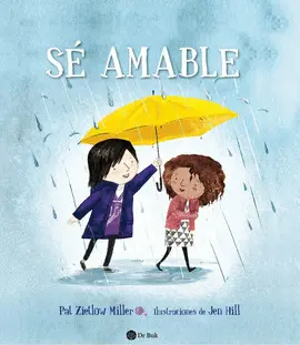 SÉ AMABLE SÉ AMABLE