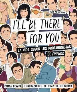 I'LL BE THERE FOR YOU I'LL BE THERE FOR YOU