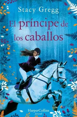 EL PRÍNCIPE DE LOS CABALLOS EL PRÍNCIPE DE LOS CABALLOS
