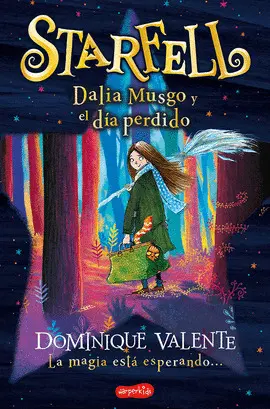 STARFELL. DALIA MUSGO Y EL DÍA PERDIDO STARFELL. DALIA MUSGO Y EL DÍA PERDIDO