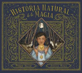 HISTORIA NATURAL DE LA MAGIA HISTORIA NATURAL DE LA MAGIA