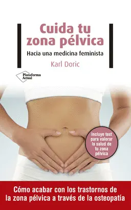CUIDA TU ZONA PELVICA CUIDA TU ZONA PELVICA