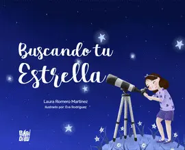 BUSCANDO TU ESTRELLA BUSCANDO TU ESTRELLA