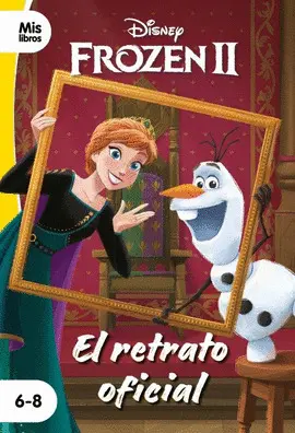 FROZEN 2. EL RETRATO OFICIAL FROZEN 2. EL RETRATO OFICIAL