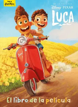 LUCA. EL LIBRO DE LA PELÍCULA LUCA. EL LIBRO DE LA PELÍCULA