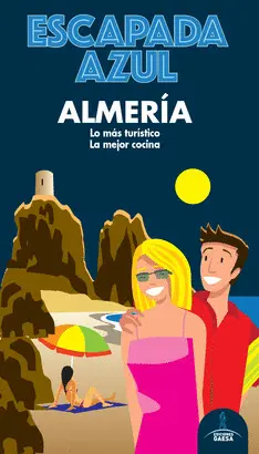ALMERIA ESCAPADA ALMERIA ESCAPADA