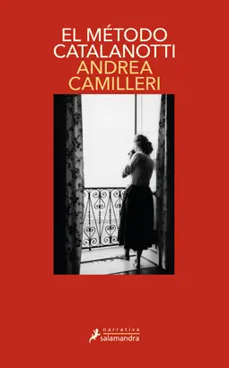 EL MÉTODO CATALANOTTI (COMISARIO MONTALBANO 31) EL MÉTODO CATALANOTTI (COMISARIO MONTALBANO 31)