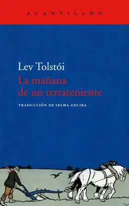 LA MAÑANA DE UN TERRATENIENTE LA MAÑANA DE UN TERRATENIENTE