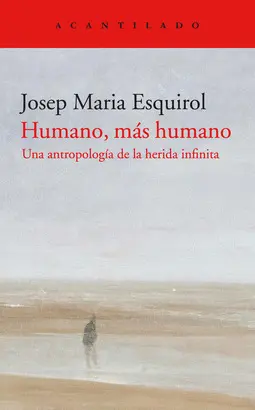 HUMANO, MÁS HUMANO HUMANO, MÁS HUMANO