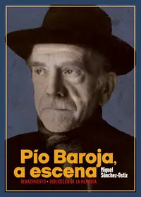 PÍO BAROJA, A ESCENA PÍO BAROJA, A ESCENA