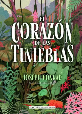 EL CORAZÓN DE LAS TINIEBLAS EL CORAZÓN DE LAS TINIEBLAS