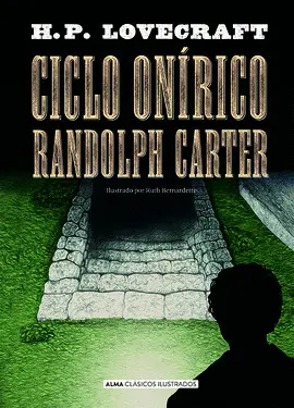 CICLO ONÍRICO RANDOLPH CARTER CICLO ONÍRICO RANDOLPH CARTER