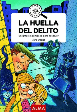 LA HUELLA DEL DELITO (AGUDO Y LUPETI) LA HUELLA DEL DELITO (AGUDO Y LUPETI)