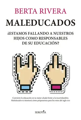 MALEDUCADOS MALEDUCADOS
