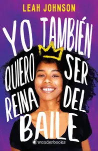 YO TAMBIÉN QUIERO SER REINA DEL BAILE