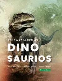 CARA A CARA CON LOS DINOSAURIOS CARA A CARA CON LOS DINOSAURIOS