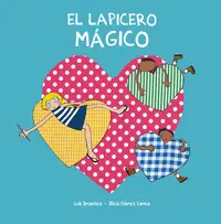LAPICERO MAGICO,EL LAPICERO MAGICO,EL