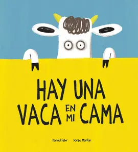 HAY UNA VACA EN MI CAMA HAY UNA VACA EN MI CAMA