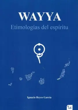 WAYYA. ETIMOLOGÍAS DEL ESPÍRITU