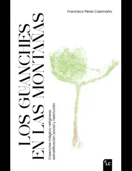 Los Guanches en las Montañas