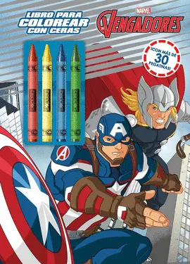 LOS VENGADORES. LIBRO PARA COLOREAR CON CERAS LOS VENGADORES. LIBRO PARA COLOREAR CON CERAS
