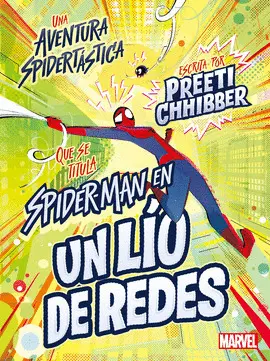 SPIDER-MAN EN UN LÍO DE REDES SPIDER-MAN EN UN LÍO DE REDES