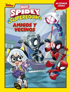 SPIDEY Y SU SUPEREQUIPO 5. AMIGOS Y VECINOS