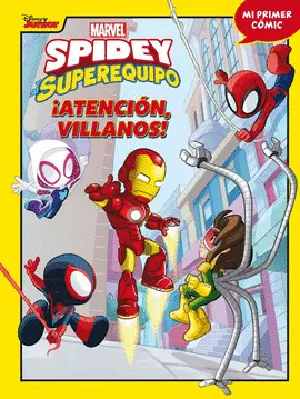 SPIDEY Y SU SUPEREQUIPO 6. ¡ATENCION, VILLANOS! SPIDEY Y SU SUPEREQUIPO 6. ¡ATENCION, VILLANOS!
