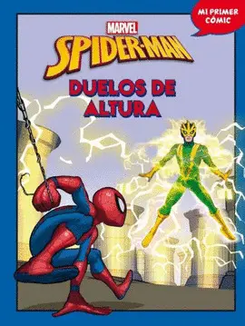 SPIDER-MAN. DUELOS DE ALTURA SPIDER-MAN. DUELOS DE ALTURA