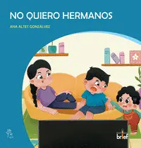 NO QUIERO HERMANOS NO QUIERO HERMANOS
