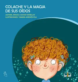 COLACHE Y LA MAGIA DE SUS OIDOS COLACHE Y LA MAGIA DE SUS OIDOS