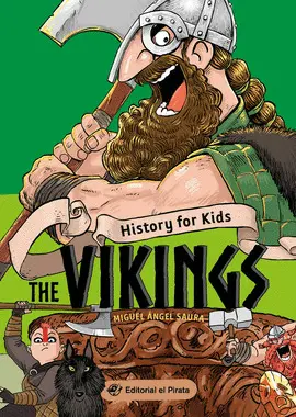 HISTORY FOR KIDS, THE VIKINGS HISTORY FOR KIDS, THE VIKINGS