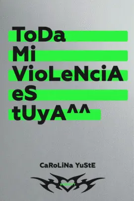 Toda mi Violencia Es tuya
