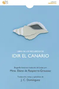 LIBRO DE LOS RECUERDOS DE IDIR EL CANARIO