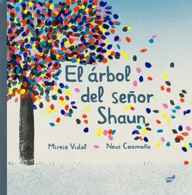EL ÁRBOL DEL SEÑOR SHAUN EL ÁRBOL DEL SEÑOR SHAUN